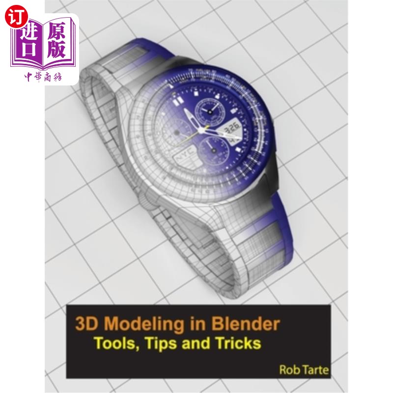 海外直订3D Modeling in Blender - Tools, Tips and Tricks 搅拌机中的三维建模-工具、技巧和技巧