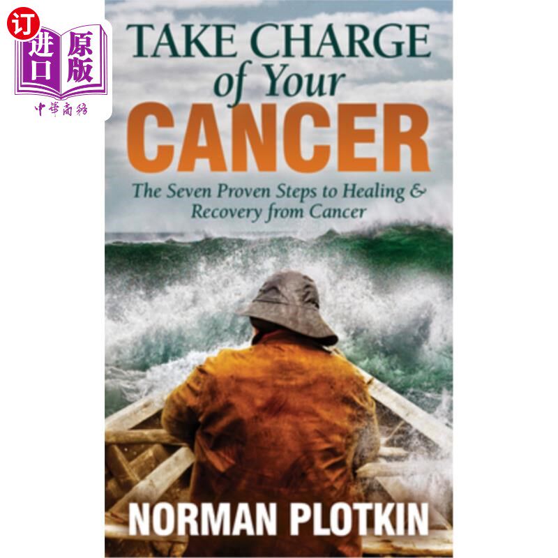 海外直订医药图书Take Charge of Your Cancer: The Seven Proven Steps to Healing and Recovery from  控制你的癌症:治愈