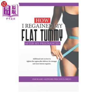 海外直订医药图书How I Regained My Flat Tummy After My Pregnancies 怀孕后我是如何恢复平坦的腹部的