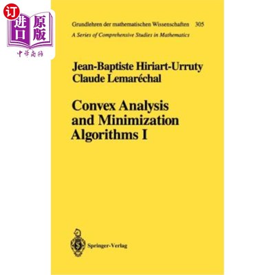 海外直订Convex Analysis and Minimization Algorithms I: Fundamentals 凸分析与最小化算法Ⅰ：基本原理