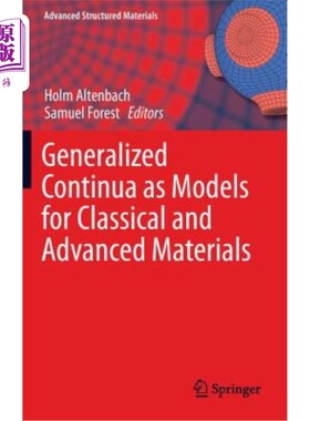 海外直订Generalized Continua as Models for Classical and Advanced Materials 广义连续统作为经典和先进材料的模型