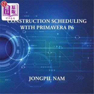 海外直订Construction Primavera Scheduling 施工进度安排 with