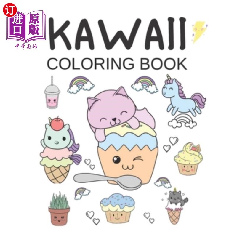 海外直订Kawaii Coloring Book: Gifts For Kids 4-8 - Includes Over 30 Cute Illustrations O 可爱的涂色书:4-8岁的孩子礼