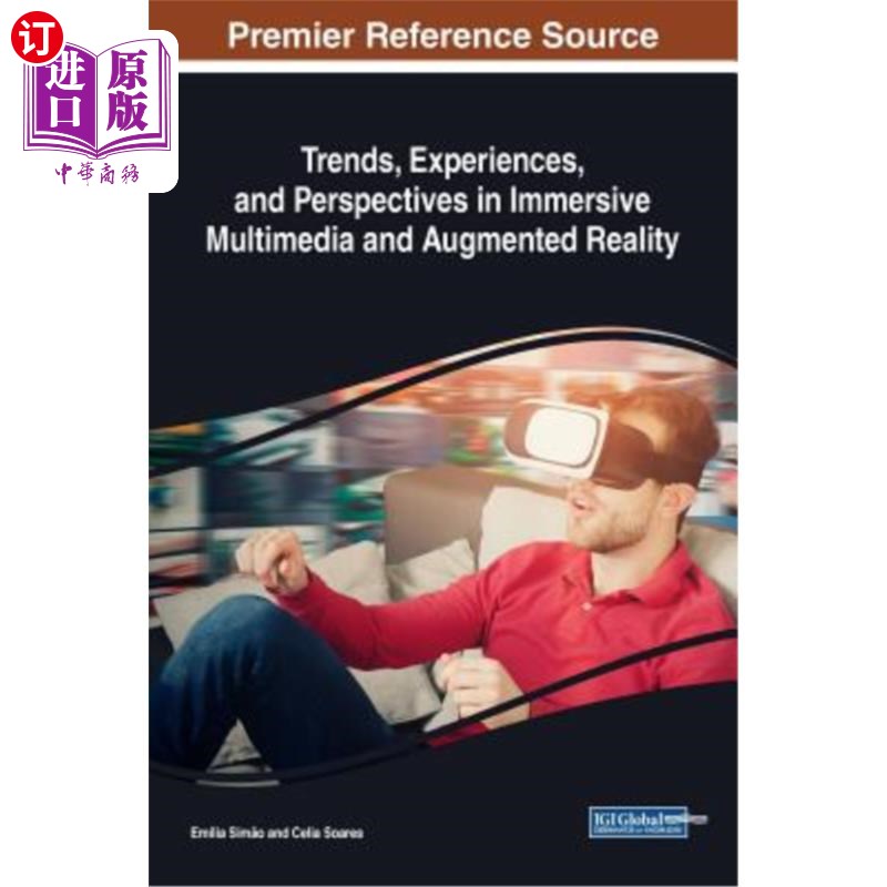 海外直订Trends, Experiences, and Perspectives in Immersive Multimedia and Augmented Real 沉浸式多媒体和增强现实中的