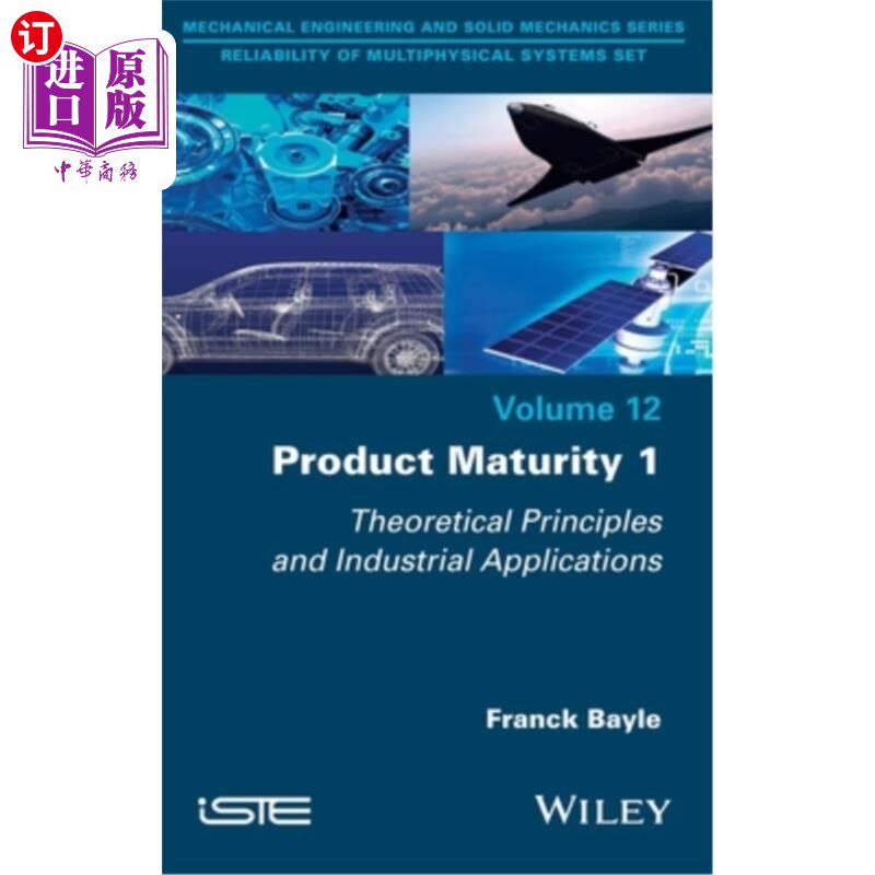 海外直订Product Maturity 1: Theoretical Principles and Industrial Applications 产品成熟度1:理论原理和工业应用