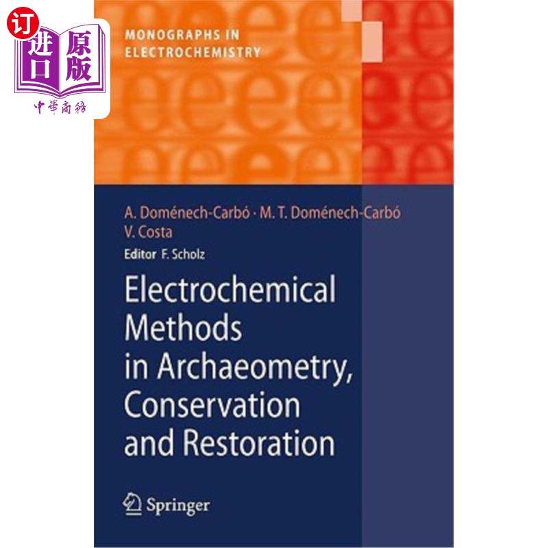 海外直订Electrochemical Methods in Archaeometry, Conservation and Restoration 考古、保护和修复中的电化学方法