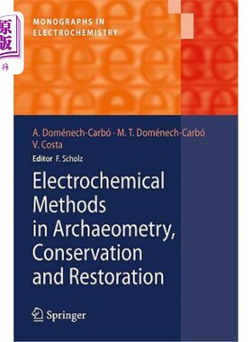 海外直订Electrochemical Methods in Archaeometry, Conservation and Restoration 考古、保护和修复中的电化学方法