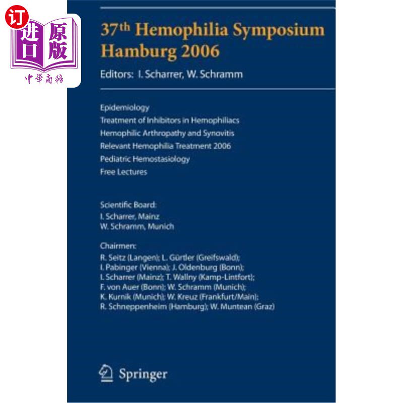 海外直订医药图书37th Hemophilia Symposium Hamburg 2006: Epidemiology;treatment of Inhibitors in 2006年汉堡第37届