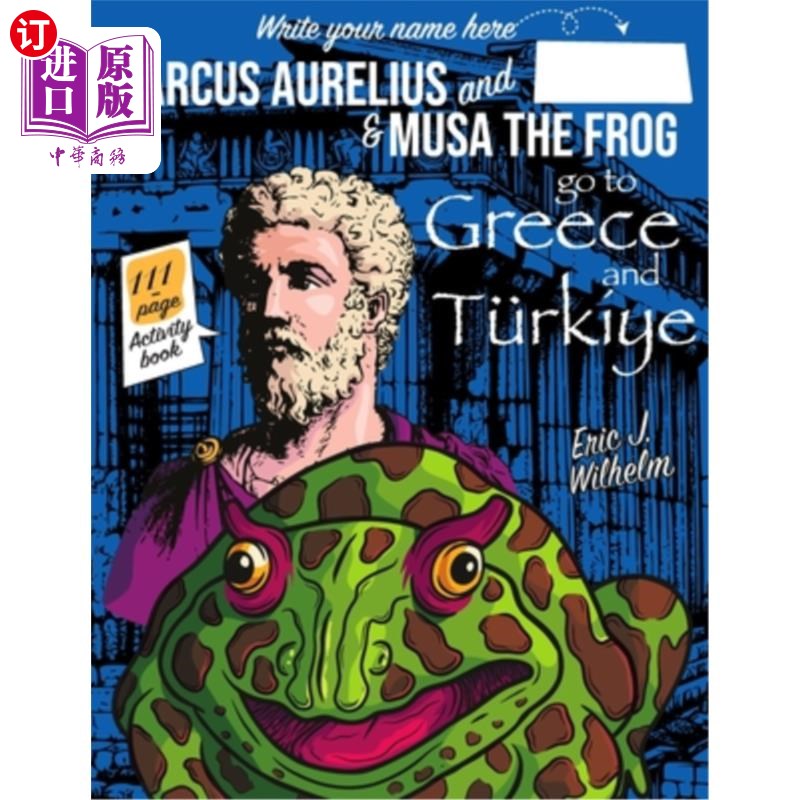 海外直订Marcus Aurelius and Musa the Frog go to Greece and Türkiye 马可·奥勒留和青蛙穆萨去了希腊并征服了希腊图片