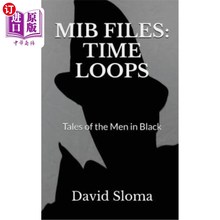 海外直订Mib Files: Time Loops - Tales of the Men in Black MIB文件：时间循环-黑衣人的故事