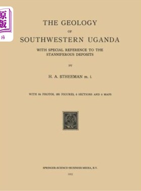 海外直订The Geology of Southwestern Uganda: With Special Reference to the Stanniferous D 乌干达西南部的地质:以史坦