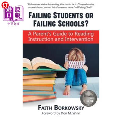 海外直订Failing Students or Failing Schools?: A Parent's Guide to Reading Instruction an 不及格的学生还是不及格的学