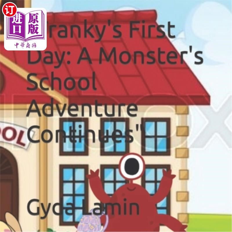 海外直订"Franky's First Day: A Monster's School Adventure Continues" &ldquo;弗兰克的第一天：怪物的学校冒险继续&rdquo;