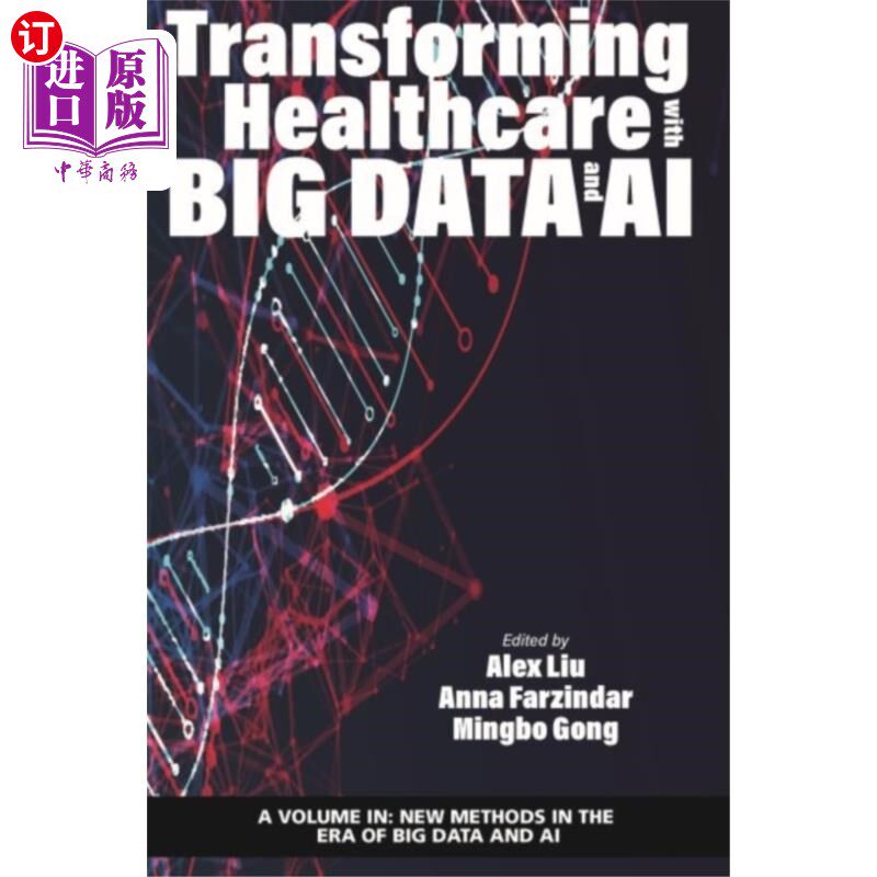 海外直订医药图书Transforming Healthcare with Big Data and AI 用大数据和人工智能改变医疗保健
