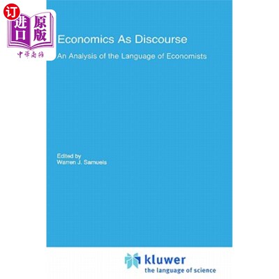 海外直订Economics as Discourse: An Analysis of the Language of Economists 作为话语的经济学：经济学家的语言分析