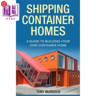 集装 建造你自己 Own Container Homes Home Guide 箱之家 海外直订Shipping Building 航运集装 Your