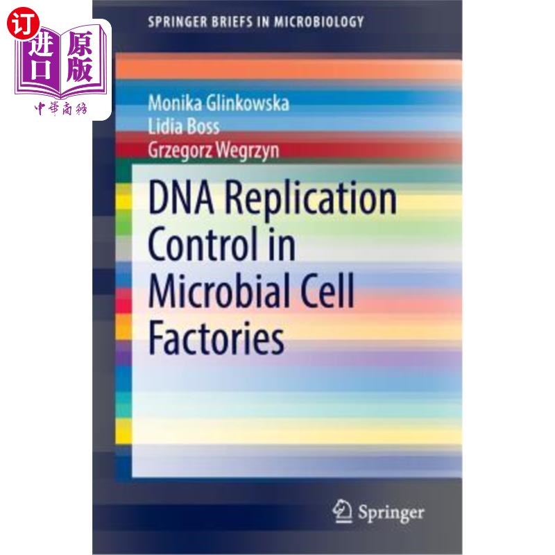 海外直订DNA Replication Control in Microbial Cell Factories 微生物细胞工厂的DNA复制控制