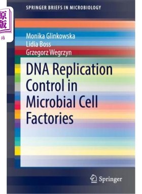海外直订DNA Replication Control in Microbial Cell Factories 微生物细胞工厂的DNA复制控制
