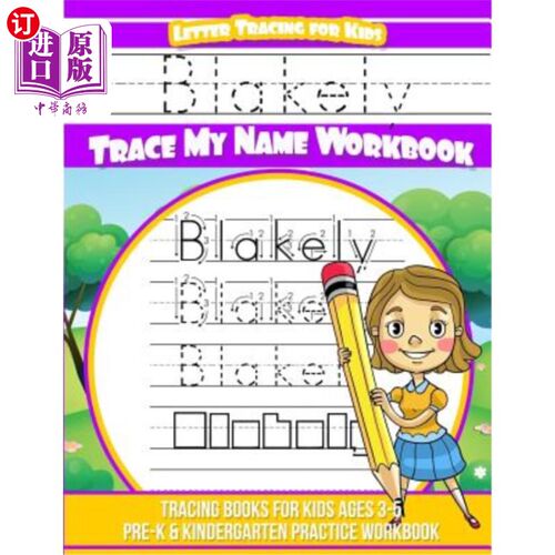 海外直订Blakely Letter Tracing for Kids Trace my Name Workbook: Tracing Books for Kids a Blakely Le