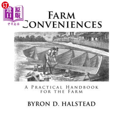 海外直订Farm Conveniences: A Practical Handbook for the Farm 农场便利:农场实用手册