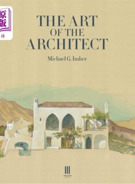 海外直订The Art of the Architect 建筑师的艺术