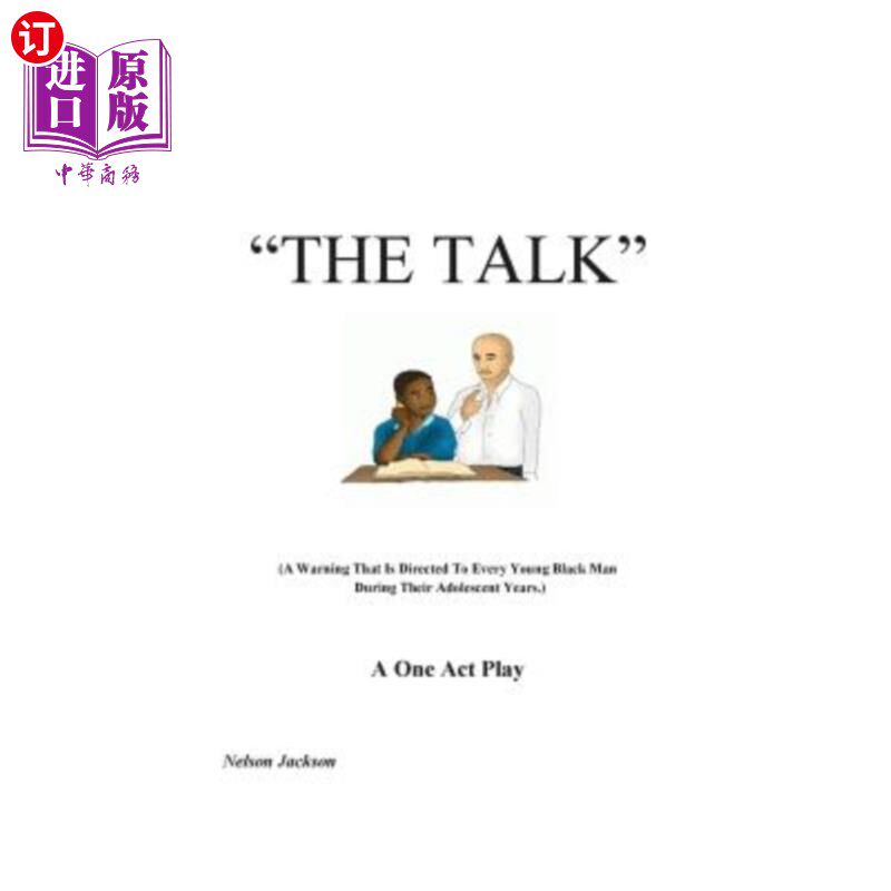 海外直订The Talk: A Warning That Is Directed To Every Young Black Man During Their Adole 谈话:一个警告，是针对每一