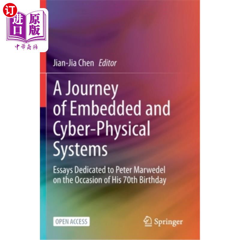 海外直订A Journey of Embedded and Cyber-Physical Systems: Essays Dedicated to Peter Marw 嵌入式和信息物理系统之旅: