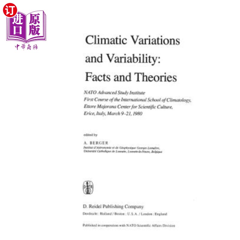 海外直订Climatic Variations and Variability: Facts and Theories: NATO Advanced Study Ins 气候变化和可变性：事实和理