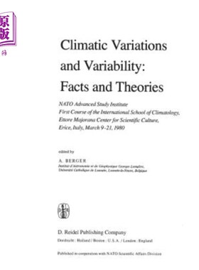 海外直订Climatic Variations and Variability: Facts and Theories: NATO Advanced Study Ins 气候变化和可变性：事实和理