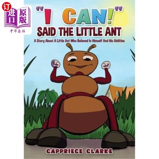 Said Ant Little 海外直订I Story Believed Himself Who the about 小蚂蚁说：一个小蚂蚁 我能 Can