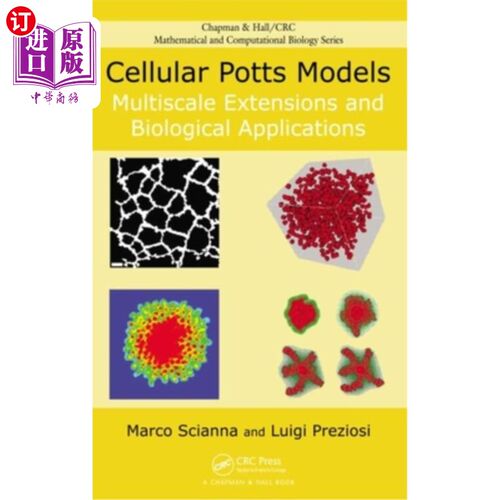 海外直订Cellular Potts Models: Multiscale Extensions and Biological Applications 细胞波茨模型:多尺度扩展和生物学应