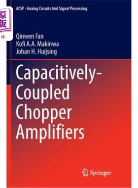 海外直订Capacitively-Coupled Chopper Amplifiers 容性耦合斩波放大器
