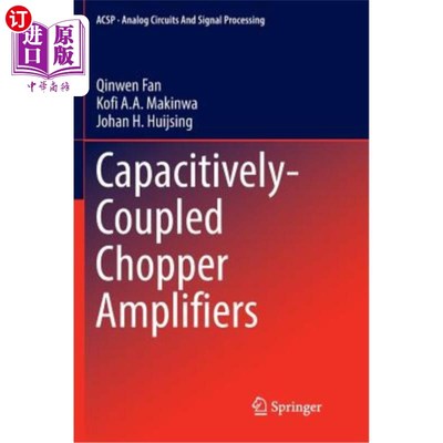 海外直订Capacitively-Coupled Chopper Amplifiers 容性耦合斩波放大器