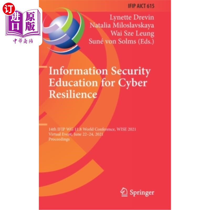 海外直订Information Security Education for Cyber Resilience: 14th Ifip Wg 11.8 World Con 恢复力的信息安全教育: