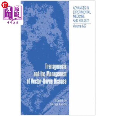 海外直订医药图书Transgenesis and the Management of Vector-Borne Disease 转基因和病媒传播疾病的管理