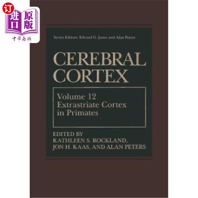 海外直订医药图书Cerebral Cortex: Volume 12: Extrastriate Cortex in Primates 大脑皮层:第12卷:灵长类动物的纹外皮层