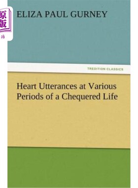 海外直订Heart Utterances at Various Periods of a Chequered Life 在人生的不同阶段，内心的话语