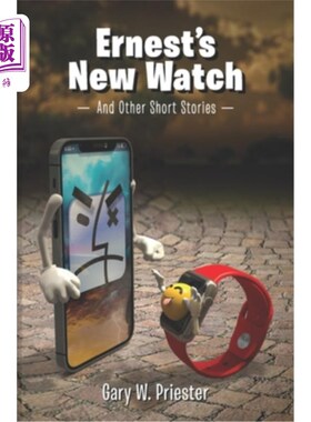 海外直订Ernest's New Watch: And Other Short Stories 欧内斯特的新手表:及其他短篇故事