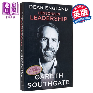 亲爱的英格兰 领导力课程 足球运动员 Dear England Lessons on Leadership 英文原版 Gareth Southgate【中商原版】