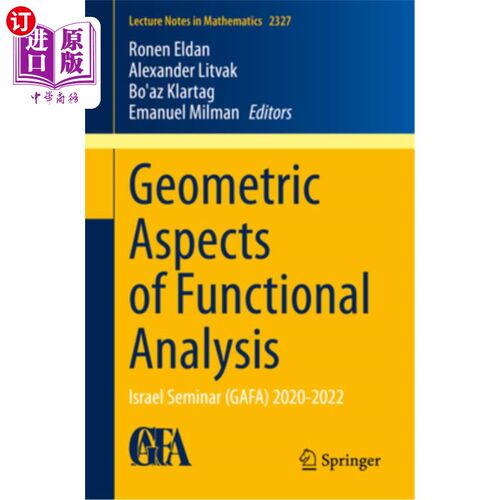 海外直订Geometric Aspects of Functional Analysis: Israel Seminar (Gafa) 2020-2022 功能分析的几何方面:以色列研讨会(G