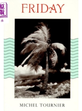 现货 米歇尔 图尼埃 礼拜五或太平洋上的灵薄狱 英文原版 Friday Revised Michel Tournier【中商原版】