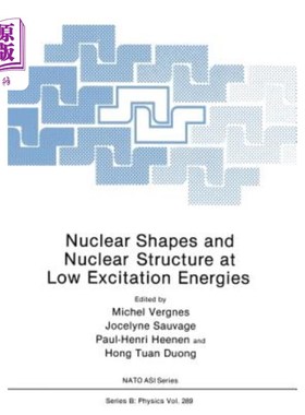 海外直订Nuclear Shapes and Nuclear Structure at Low Excitation Energies 低激发能下的核形状和核结构