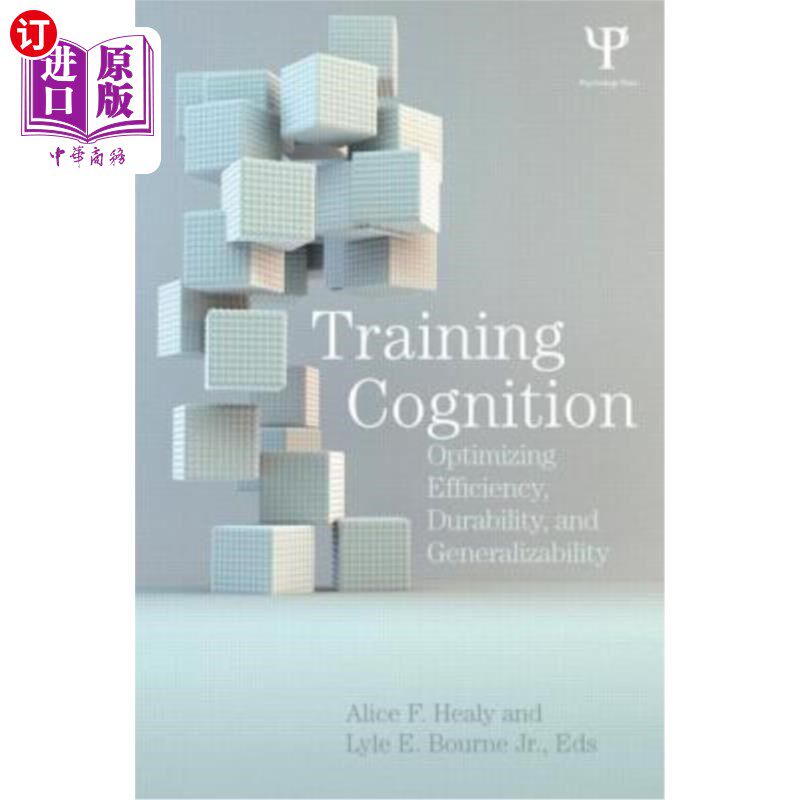 海外直订Training Cognition: Optimizing Efficiency, Durability, and Generalizability 训练认知:优化效率、持久性和普遍