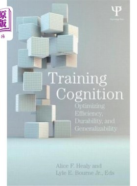 海外直订Training Cognition: Optimizing Efficiency, Durability, and Generalizability 训练认知:优化效率、持久性和普遍