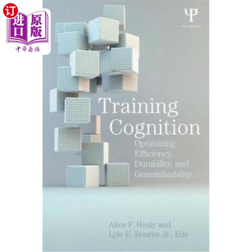 海外直订Training Cognition: Optimizing Efficiency, Durability, and Generalizability 训练认知:优化效率、持久性和普遍