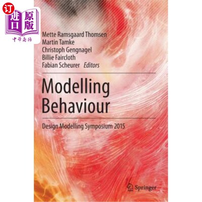 海外直订Modelling Behaviour: Design Modelling Symposium 2015 模特行为：2015设计模特研讨会