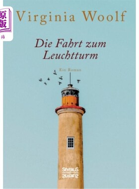 海外直订德语 Die Fahrt zum Leuchtturm: Ein Roman 当然，去灯塔之旅一部小说