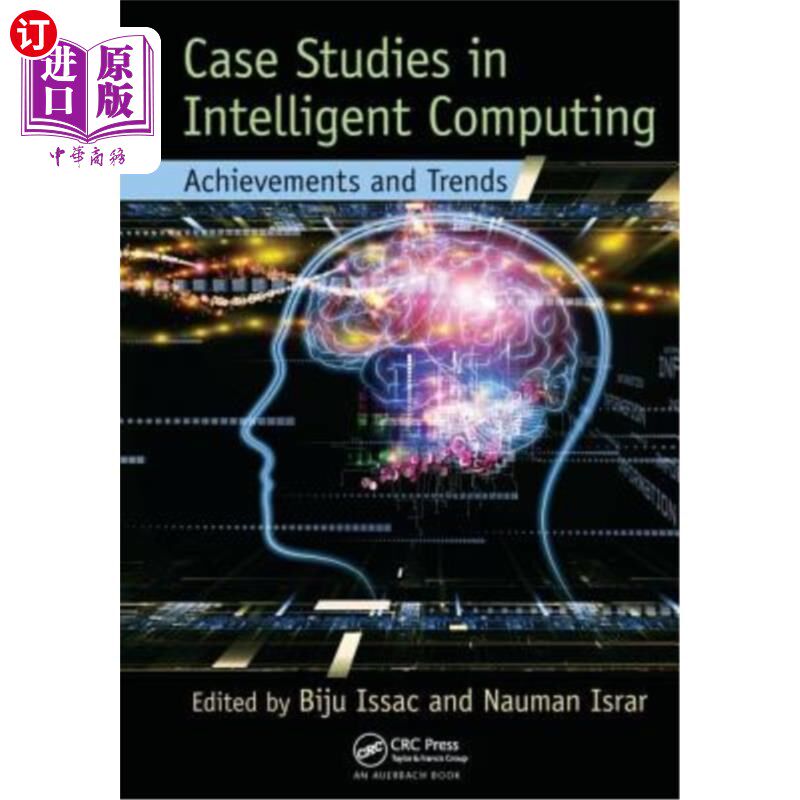 海外直订Case Studies in Intelligent Computing: Achievements and Trends 智能计算案例研究:成就与趋势