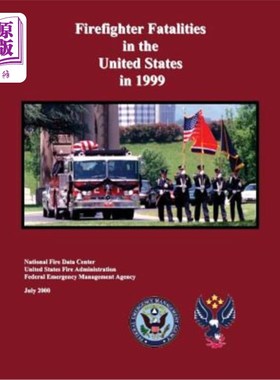 海外直订Firefighter Fatalities in the United States in 1999 1999年美国消防员死亡人数