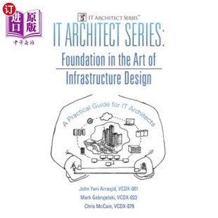 Architect the 海外直订IT Infrastructure Practical Foundation Series IT架构师系列：基础设施设计 Design Art